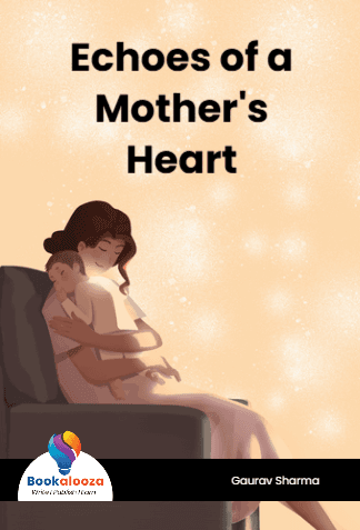 Echoes of a Mother's Heart 